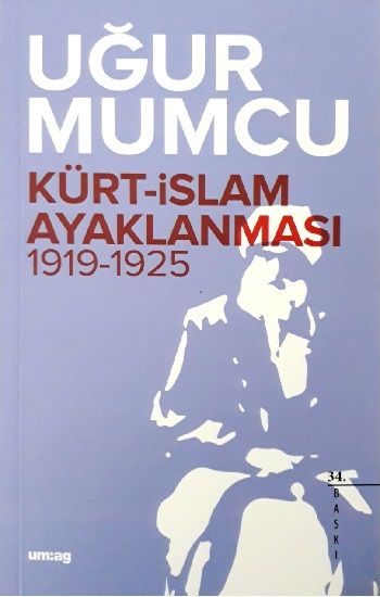 Kürt İslam Ayaklanması 1919-1925 - Um:ag Yayınevi Kitap