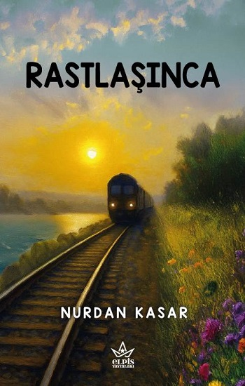 Rastlaşınca - Elpis Yayınları Kitap