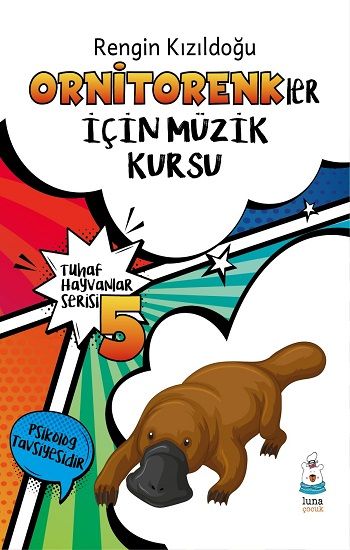 Tuhaf Hayvanlar Serisi-5 – Rengin Kızıldoğu – Luna Çocuk Yayınları – kitap kapağı