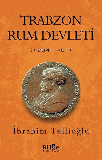 Trabzon Rum Devleti - Bilge Kültür Sanat Kitap