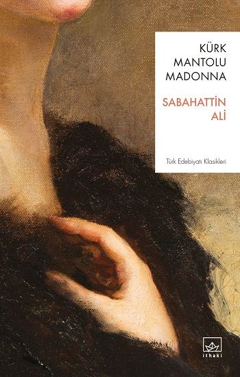 Kürk Mantolu Madonna – Sabahattin Ali – İthaki Yayınları – kitap kapağı