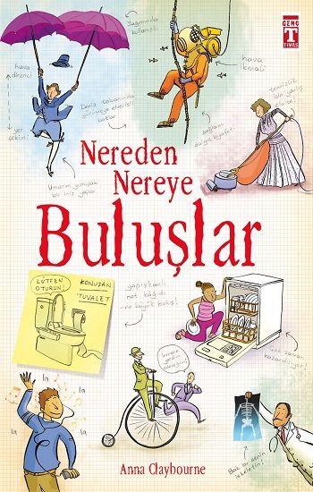 Nereden Nereye - Buluşlar - Genç Timaş Kitap