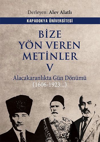Bize Yön Veren Metinler V - Kapadokya Üniversitesi Yayınları Kitap