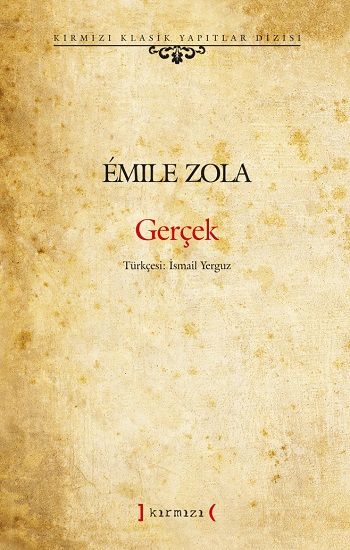 Gerçek – Emile Zola – Kırmızı Yayınları – kitap kapağı