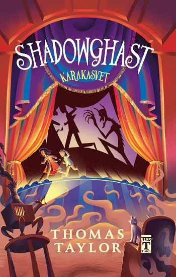 Shadowghast - Karakasvet (Bez Cilt-Şömizli) – Thomas Taylor – Genç Timaş – kitap kapağı