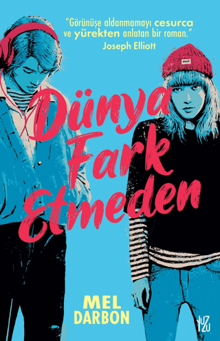 Dünya Fark Etmeden - Yuzu Kitap Kitap