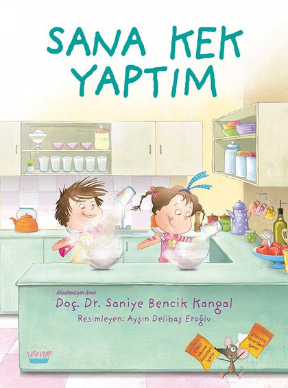 Sana Kek Yaptım - Turta Kitap Kitap