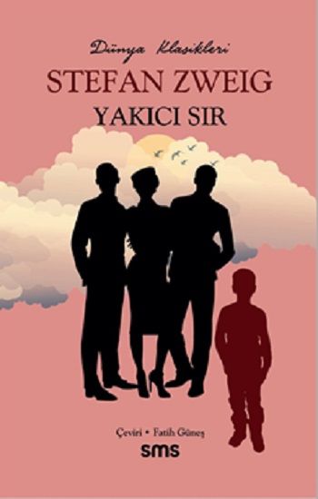 Yakıcı Sır – Stefan  Zweig – Sms Yayınları – kitap kapağı