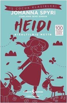 Heidi (Kısaltılmış Metin) – Johanna Spyrı – İş Bankası Kültür Yayınları – kitap kapağı