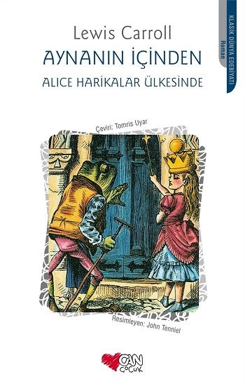 Aynanın İçinden Alice Harikalar Ülkesinde - Can Çocuk Yayınları Kitap