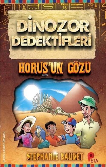 Dinozor Dedektifleri - Horus'un Gözü - Peta Kitap Kitap