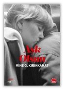 Aşk Olsun – Mine G. Kırıkkanat – Kırmızı Kedi Yayınevi – kitap kapağı