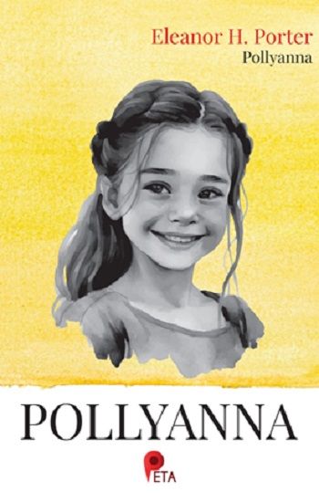 Pollyanna – Eleanor H. Porter – Peta Kitap – kitap kapağı