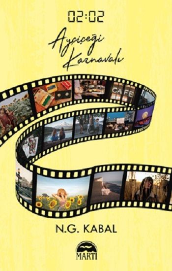 02 : 02 Ayçiçeği Karnavalı - Martı Yayınları Kitap