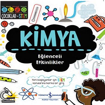 Kimya Eğlenceli Etkinlikler - İş Bankası Kültür Yayınları Kitap