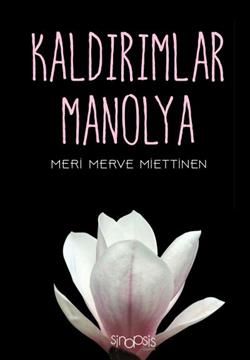 Kaldırımlar Manolya - Sinopsis Yayınları Kitap