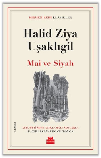 Mai ve Siyah – Halit Ziya Uşaklıgil – Kırmızı Kedi Yayınevi – kitap kapağı