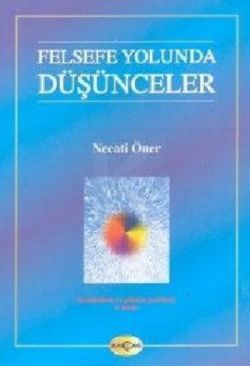 Felsefe Yolunda Düşünceler - Akçağ Yayınları Kitap