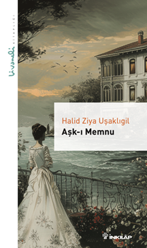 Aşk-ı Memnu - Livaneli Kitaplığı - İnkılap Kitabevi Kitap