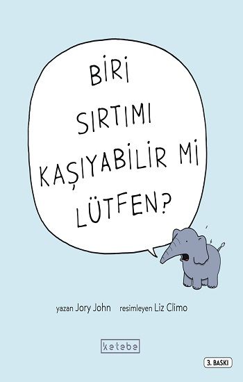 Biri Sırtımı Kaşıyabilir Mi Lütfen? - Ketebe Yayınları Kitap