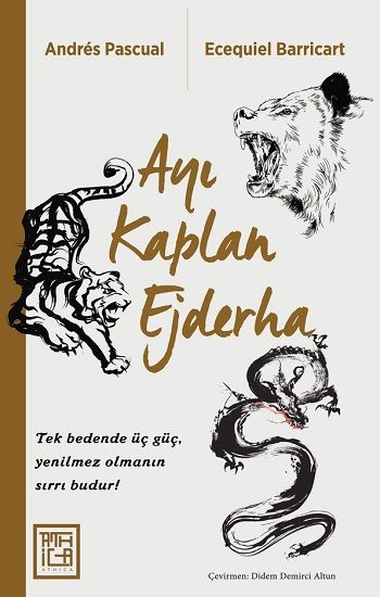 Ayı Kaplan Ejderha (Ciltli) – Andres Pascual & Ecequiel Barricart – Athica Yayınları – kitap kapağı