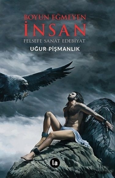 Boyun Eğmeyen İnsan - La Kitap Yayınları Kitap