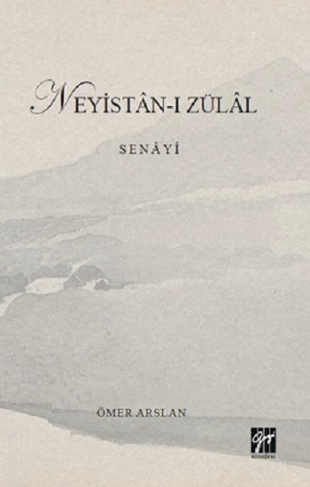 Neyistan-ı Zülal  - Senayi - Gazi Kitabevi Kitap