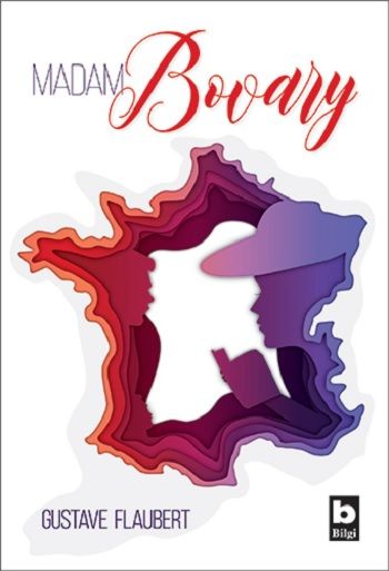Madam Bovary – Gustave Flaubert – Bilgi Yayınevi – kitap kapağı
