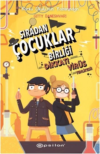 Dikkat! Virüs Tehlikesi! - Sıradan Çocuklar Birliği 2 (Ciltli) - Epsilon Yayınları Kitap