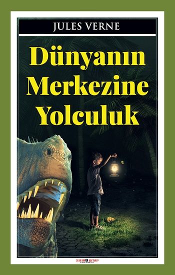 Dünyanın Merkezine Yolculuk – Jules Verne – Sıfır6 Yayınevi – kitap kapağı