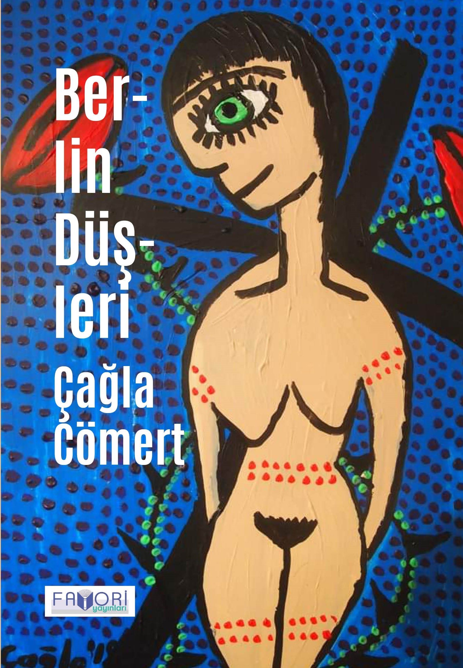 Berlin Düşleri – Çağla Cömert – Favori Yayınları – kitap kapağı