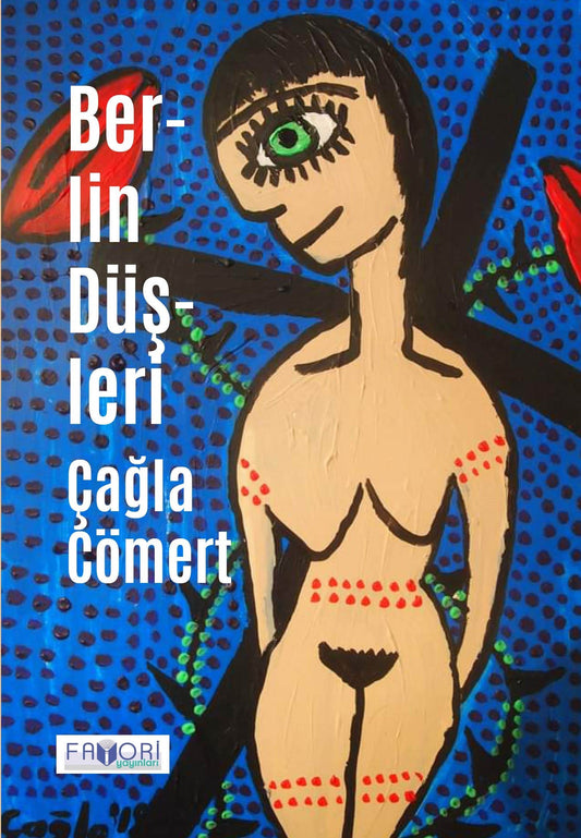 Berlin Düşleri – Çağla Cömert – Favori Yayınları – kitap kapağı