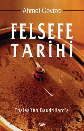 Felsefe Tarihi – Ahmet Cevizci – Say Yayınları – kitap kapağı