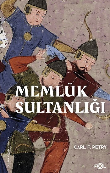 Memlük Sultanlığı - Bir Tarihçe - Fol Kitap Kitap