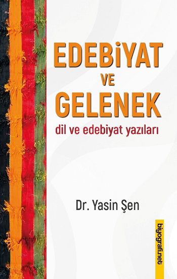 Edebiyat ve Gelenek - Biyografi Net Yayıncılık Kitap