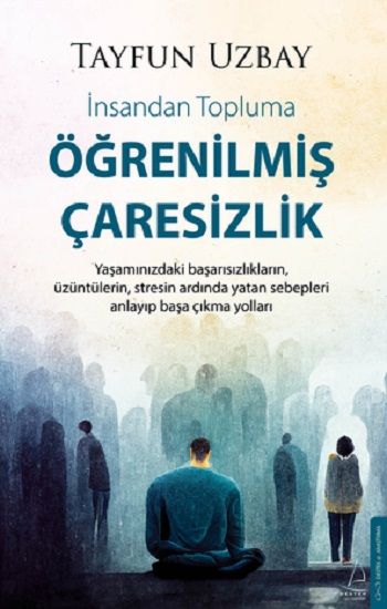 Öğrenilmiş Çaresizlik - Destek Yayınları Kitap