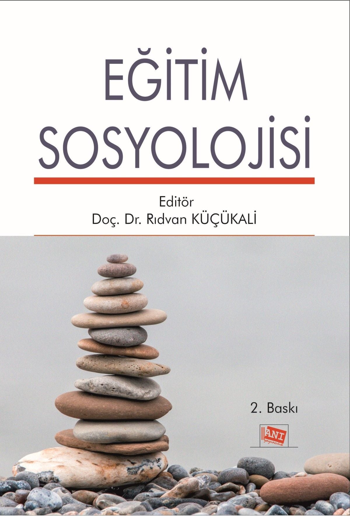 Eğitim Sosyolojisi – Rıdvan Küçükali – Anı Yayıncılık – kitap kapağı