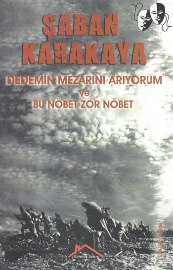 Dedemin Mezarını Arıyorum ve Bu Nöbet Zor Nöbet - Kırmızı Çatı Yayınları Kitap