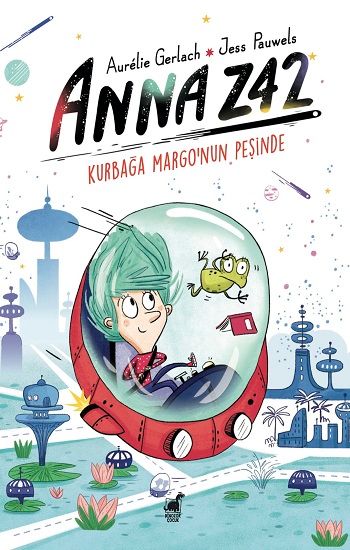 Anna Z42 - Kurbağa Margo'nun Peşinde - Dinozor Çocuk Kitap