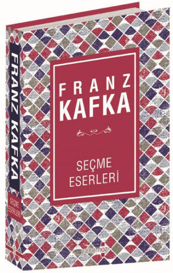 Franz Kafka - Seçme Eserleri – Franz Kafka – Yakamoz Yayınevi – kitap kapağı