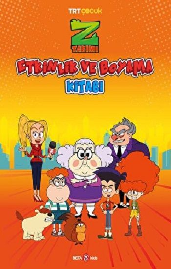 Z Takımı Etkinlik ve Boyama Kitabı 4 – Kolektif – Beta Kids – kitap kapağı