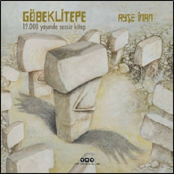 Göbeklitepe 12.000 Yaşında - Yapı Kredi Yayınları Kitap