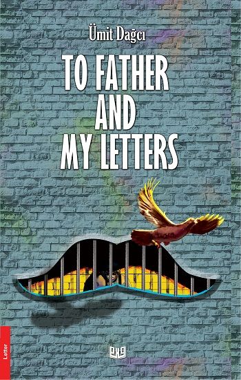 To Father And My Letters (İngilizce) – Ümit Dağcı – Vaveyla Yayıncılık – kitap kapağı