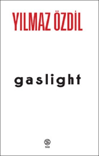 Gaslight – Yılmaz Özdil – Sia Kitap – kitap kapağı