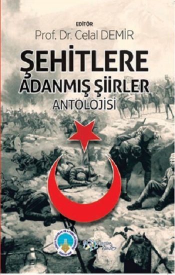 Şehitlere Adanmış Şiirler Antolojisi – Celal Demir – Kültür Ajans Yayınları – kitap kapağı