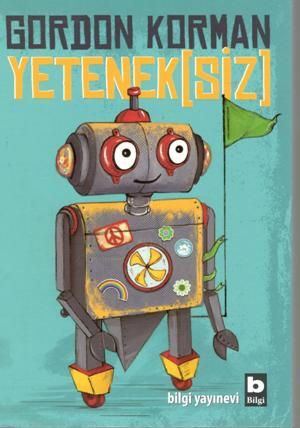 Yeteneksiz - Bilgi Yayınevi Çocuk Kitap