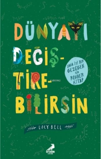 Dünyayı Değiştirebilirsin - Erdem Çocuk Kitap