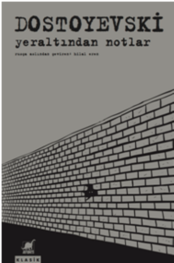Yeraltından Notlar – Fyodor Mihayloviç Dostoyevski – Ayrıntı Yayınları – kitap kapağı