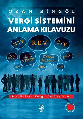 Vergi Sistemini Anlama Kılavuzu – Ozan Bingöl – Sia Kitap – kitap kapağı