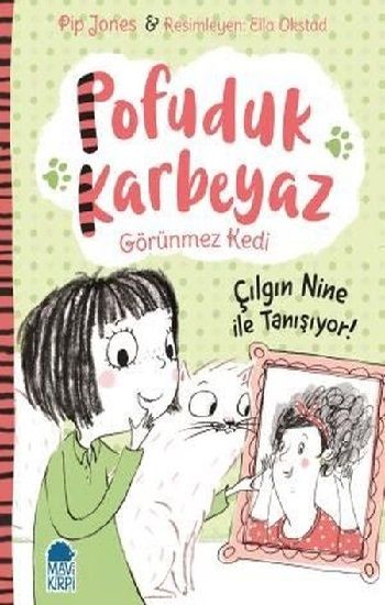 Pofuduk Karbeyaz - Çılgın Nine ile Tanışıyor! – Pip Jones & Sara Ogilvie – Mavi Kirpi Yayınları – kitap kapağı